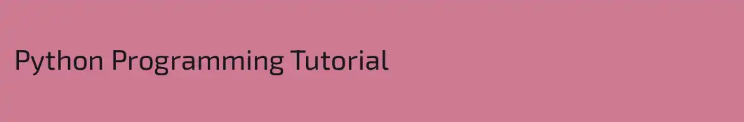 Python Programming Tutorial